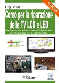 Libro - Corso per la riparazione delle TV LCD e LED
