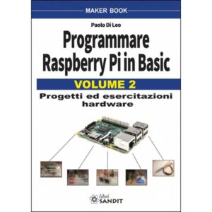 Programmare Raspberry Pi in Basic Vol. 2