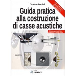 Libro - Guida pratica alla costruzione di casse acustiche