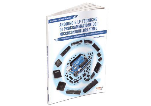 Libro "ARDUINO e le tecniche di programmazione dei microcontrollori ATMEL"