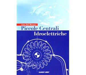 Libro "Piccole centrali Idroelettriche"
