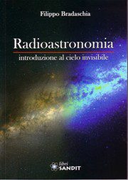 Libro  "Radioastonomia - Introduzione al cielo invisibile"